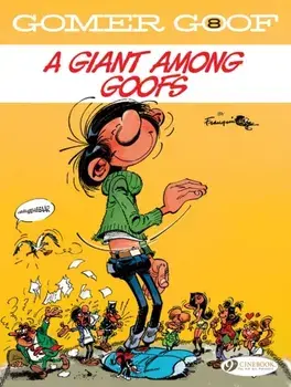 Gomer Goof Vol. 8: A Giant Among Goofs, Paperback/Andre Franquin