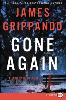 Gone Again: A Jack Swyteck Novel, Paperback/James Grippando