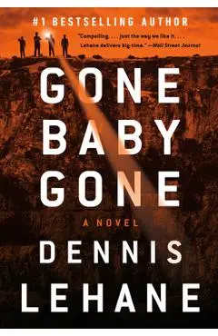 Gone, Baby, Gone: A Kenzie and Gennaro Novel - Dennis Lehane