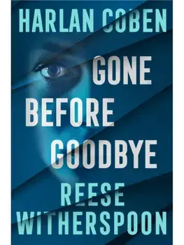 Gone Before Goodbye, Paperback/Reese Witherspoon, Harlan Coben