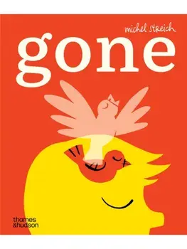 Gone, Hardback/Michel Streich