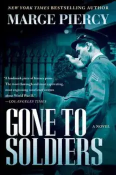 Gone to Soldiers, Paperback/Marge Piercy