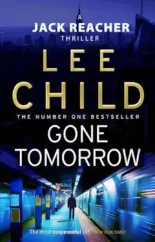 Gone Tomorrow, Paperback/Lee Child