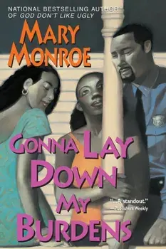 Gonna Lay Down My Burdens, Paperback/Mary Monroe