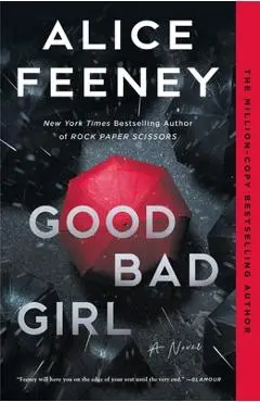 Good Bad Girl - Alice Feeney