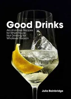 Good Drinks, Hardback/Julia Bainbridge