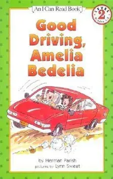 Good Driving, Amelia Bedelia, Paperback/Herman Parish