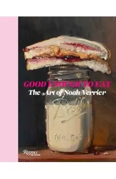 Good Enough to Eat - Noah Verrier