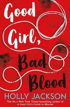 Good Girl, Bad Blood, Paperback/Holly Jackson
