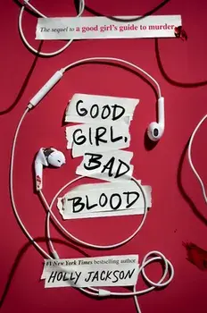 Good Girl, Bad Blood: The Sequel to a Good Girl's Guide to Murder, Paperback/Holly Jackson