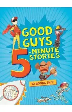 Good Guys 5-Minute Stories - Houghton Mifflin Harcourt