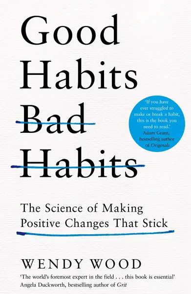 Good Habits, Bad Habits | Wendy Wood