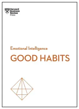 Good Habits (HBR Emotional Intelligence Series), Paperback/***