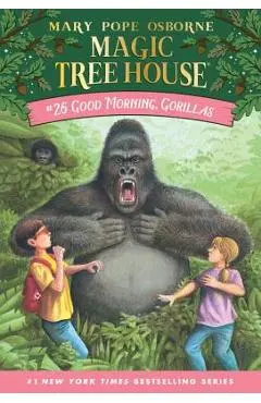 Good Morning, Gorillas - Mary Pope Osborne