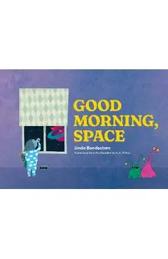 Good Morning, Space - Linda Bondestam