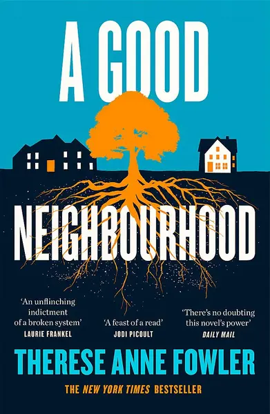 Good Neighbourhood | Therese Anne Fowler