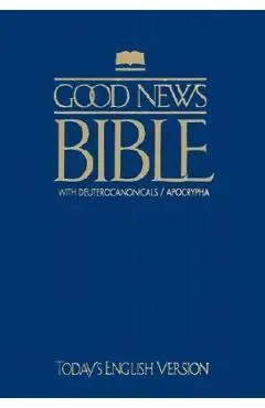Good News Bible with Deuterocanonicals/Apocrypha-TeV - American Bible Society