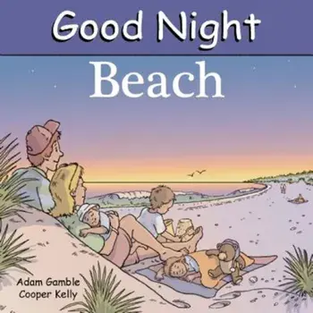 Good Night Beach, Hardcover/Adam Gamble