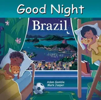 Good Night Brazil, Board book/Mark Jasper