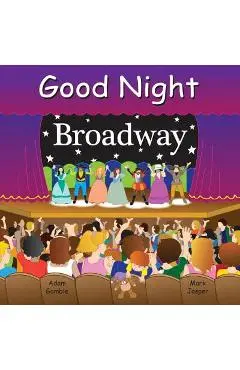 Good Night Broadway - Adam Gamble