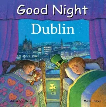 Good Night Dublin, Board book/Mark Jasper