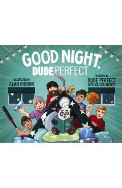 Good Night, Dude Perfect - Dude Perfect