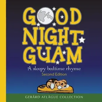 Good Night Guam: A sleepy bedtime rhyme, Paperback/Gerard Aflague