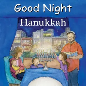 Good Night Hanukkah, Hardcover/Adam Gamble