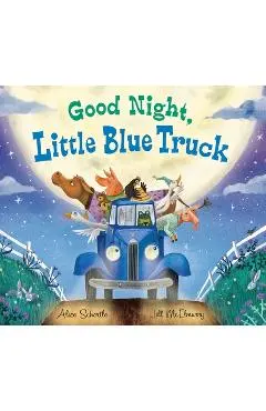 Good Night, Little Blue Truck - Alice Schertle