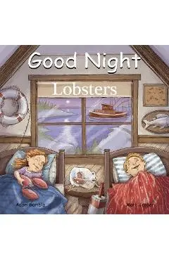 Good Night Lobsters - Adam Gamble