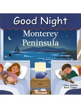 Good Night Monterey Peninsula, Board book/Mark Jasper