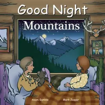 Good Night Mountains, Hardcover/Adam Gamble