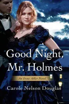 Good Night, Mr. Holmes, Paperback/Carole Nelson Douglas