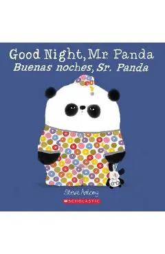 Good Night, Mr. Panda/Buenas Noches, Sr. Panda - Steve Antony
