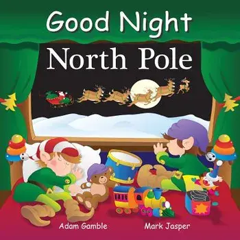 Good Night North Pole/Adam Gamble