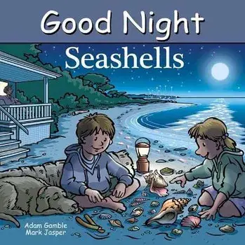 Good Night Seashells, Board book/Adam Gamble