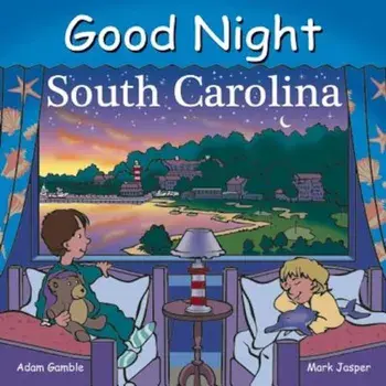 Good Night South Carolina, Hardcover/Adam Gamble