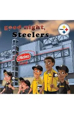 Good Night, Steelers - Brad M. Epstein