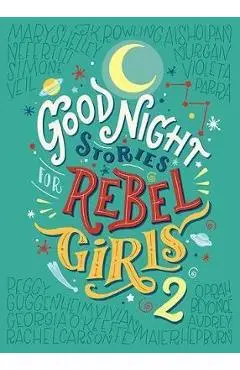 Good Night Stories For Rebel Girls 2