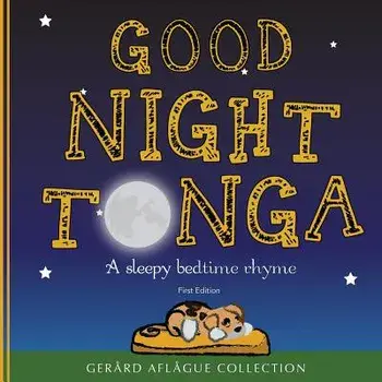 Good Night Tonga: A Sleepy Bedtime Rhyme, Paperback/Mary Aflague