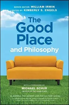 Good Place and Philosophy. Everything is Forking Fine!, Paperback/***