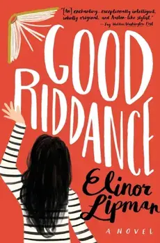 Good Riddance, Paperback/Lipman Elinor Lipman