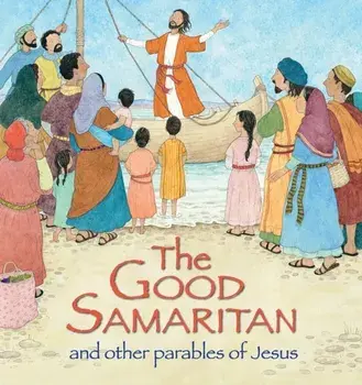 Good Samaritan and Other Parables of Jesus, Hardback/Sophie Piper