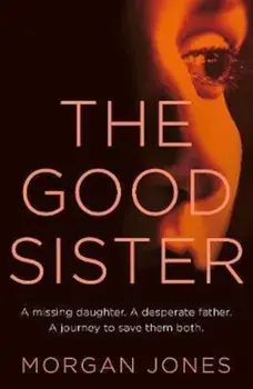 Good Sister, Hardcover/Morgan Jones