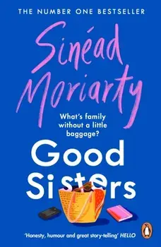 Good Sisters, Paperback/Sinead Moriarty