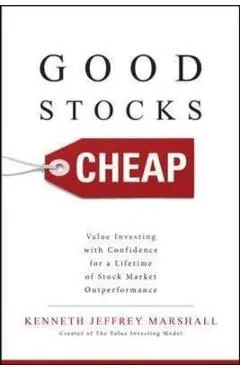 Good Stocks Cheap: Value Investing with Confidence for a Lif - Kenneth Jeffrey Marshall