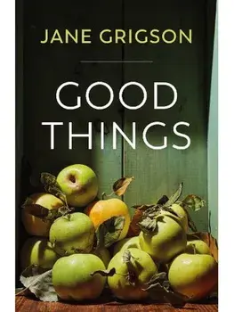 Good Things, Hardback/Jane Grigson