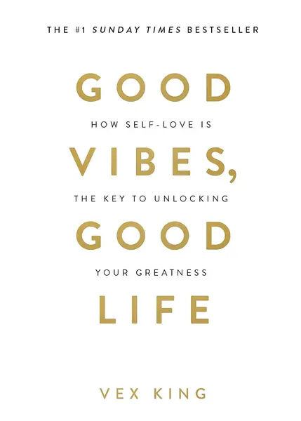 Good Vibes, Good Life