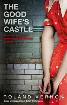 Good Wife's Castle, Paperback/Roland Vernon
