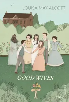 Good Wives, Paperback/Louisa May Alcott